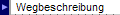 Wegbeschreibung